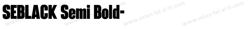 SEBLACK Semi Bold字体转换